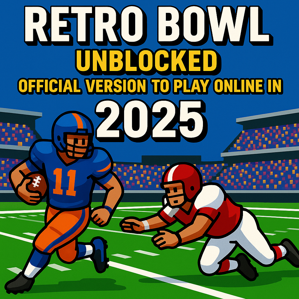 retro bowl unblocked official version to play online in 2025